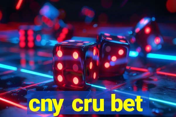 cny cru bet